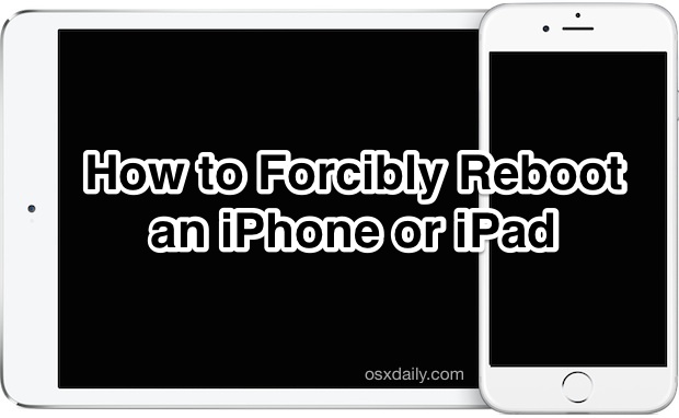 Forcibly reboot an iPhone or iPad