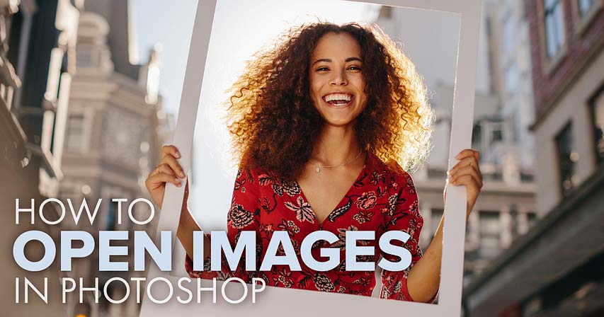 How to open images in Photoshop CC